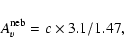 \begin{displaymath}%
A_{v}^{\rm neb}=c\times 3.1/1.47,
\end{displaymath}