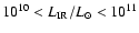 $10^{10}<L_{\rm IR}/L_{\odot}<10^{11}$