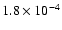 $1.8 \times 10^{-4}$
