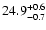$24.9^{\rm +0.6}_{-0.7}$
