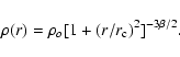 \begin{displaymath}%
\rho(r) = \rho_o [1+(r/r_{\rm c})^2]^{-3\beta/2}.
\end{displaymath}