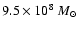 $9.5\times10^8 ~M_{\odot}$