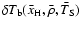 $\delta T_{\rm b}(\bar{x}_{\rm H},\bar{\rho},\bar{T}_{\rm S})$