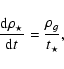 \begin{displaymath}\frac{{\rm d} \rho_\star}{{\rm d}t} = \frac{\rho_g}{t_\star},
\end{displaymath}