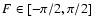 $%
F\in \lbrack -\pi /2,\pi /2]$