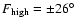 $F_{{\rm high}} =\pm 26\hbox{$^\circ$ }$