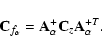 \begin{displaymath}%
{\bf C}_{f_{\alpha}} =
{\bf A}^{+}_{\alpha}{\bf C}_z{\bf A}^{+T}_{\alpha}.
\end{displaymath}