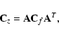 \begin{displaymath}%
{\bf C}_z = {\bf A}{\bf C}_{f}{\bf A}^T,
\end{displaymath}