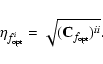\begin{displaymath}%
\eta_{f_{\rm opt}^{i}} = \sqrt{({\bf C}_{f_{\rm opt}})^{ii}}.
\end{displaymath}