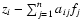 $z_{i} - \sum_{j=1}^{n}{a_{ij}f_{j}}$