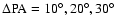 $\rm\Delta PA =
10^\circ, 20^\circ, 30^\circ$