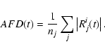 \begin{displaymath}AFD(t) = \frac{1}{n_j} \sum_j \left\vert R^i_j(t)\right\vert.
\end{displaymath}