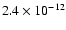 $2.4\times 10^{-12}$