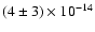 $(4\pm 3)\times 10^{-14}$