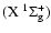 $(\rm X~^{1}\Sigma^{+}_{g})$
