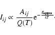 \begin{displaymath}
I_{ ij}\propto \frac{A_{ ij}}{Q(T)} {\rm e}^{-\frac{E_{{\rm upper}}}{kT}}\cdot
\end{displaymath}