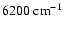 $6200~{\rm cm}^{-1}$