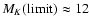 $M_K({\rm limit})\approx 12$