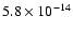$5.8\times10^{-14}$