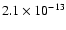 $2.1\times10^{-13}$