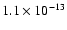 $1.1\times10^{-13}$