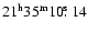 $21^{\rm h}35^{\rm m}10\hbox{$.\!\!^{\rm s}$ }14$