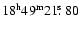 $18^{\rm h}49^{\rm m}21\hbox{$.\!\!^{\rm s}$ }80$