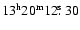 $13^{\rm h}20^{\rm m}12\hbox{$.\!\!^{\rm s}$ }30$