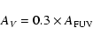 \begin{displaymath}A_V= 0.3\times A_{\rm FUV}
\end{displaymath}