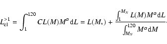 \begin{displaymath}
L_{\rm cl}^{>1}= \int_1^{120} C L(M) M^{\alpha} {\rm d}L = L...
...pha} {\rm d}L \over \int_{M_N}^{120} M^{\alpha} {\rm d}M}\cdot
\end{displaymath}