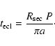 \begin{displaymath}t_{\rm ecl} = \frac{\mbox{$R_{\rm sec}$ }P}{\pi a}\cdot
\end{displaymath}