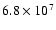 $6.8\times10^7$