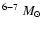 $^{6-7}~M_{\odot}$