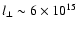 $l_{\perp} \sim 6\times 10^{15}$