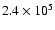 $2.4 \times 10 ^5$