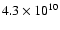 $4.3 \times 10^{10}$