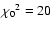 ${\chi_0}^2=20$