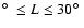 $\hbox{$^\circ$ }\leq L \leq 30\hbox{$^\circ$ }$