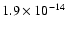 $1.9\times10^{-14}$