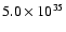 $5.0 \times10^{35}$