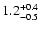 $1.2^{\rm +0.4}_{-0.5}$