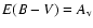 $E(B-V) = A_{\rm v}$