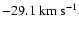 $-29.1~ \rm km~s^{-1}$