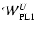 ${\cal W}^U_{\rm PL1}$