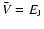 $\bar{V}=E_{\rm J}$