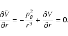 \begin{displaymath}
{\partial \bar{V}\over\partial r}=-{p_\theta^2\over r^3}+ {\partial
V\over\partial r}=0 .
\end{displaymath}