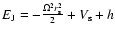 $E_{\rm J}=-{\Omega^2r_{\rm s}^2\over 2} + V_{\rm s} + h$