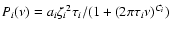 $P_i(\nu)=a_i {\zeta_i}^2 {\tau}_i / (1+ (2 \pi \tau_i \nu)^{C_i})$