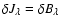 $\delta J_\lambda = \delta B_\lambda$