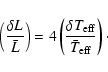 \begin{displaymath}\left (\delta L \over \bar{L} \right ) = 4 \left (\delta T_{\rm eff} \over {\bar{T}_{\rm eff}} \right )\cdot
\end{displaymath}